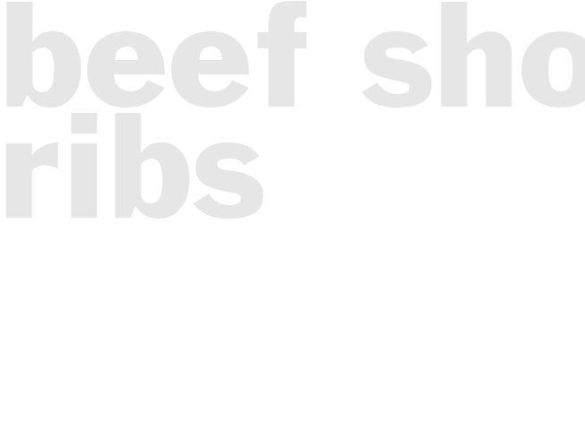 BEEF SHORT RIBS