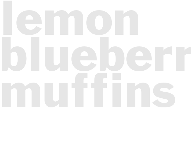 LEMON BLUEBERRY MUFFINS