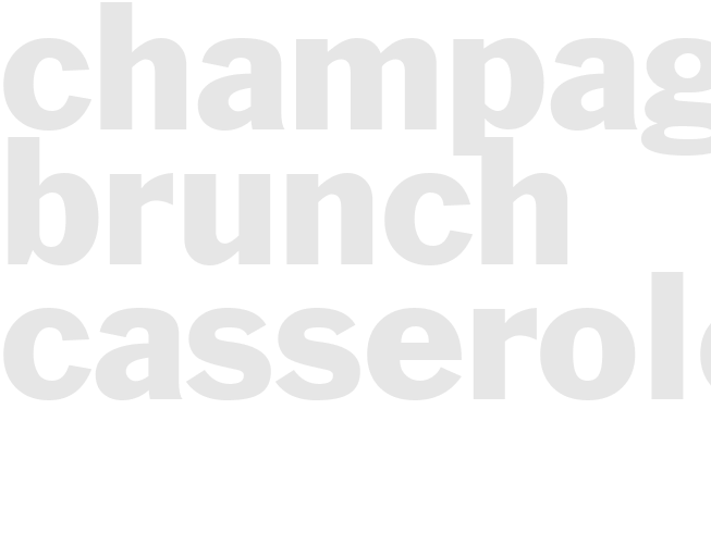 CHAMPAGNE BRUNCH CASSEROLE