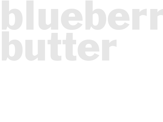 BLUEBERRY BUTTER