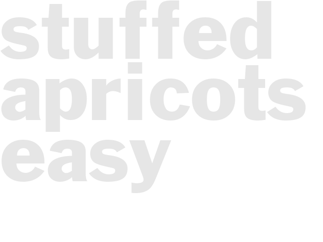 STUFFED APRICOTS - Easy
