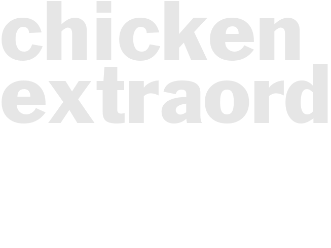 CHICKEN EXTRAORDINAIRE