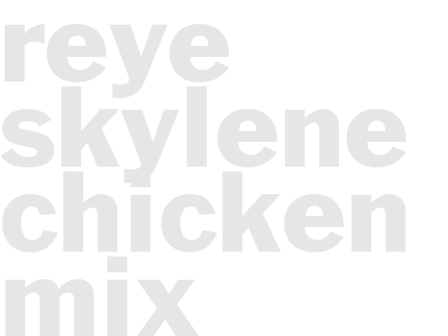 reye skylene chicken mix