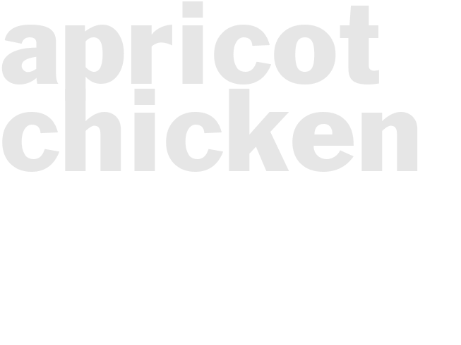 APRICOT CHICKEN 