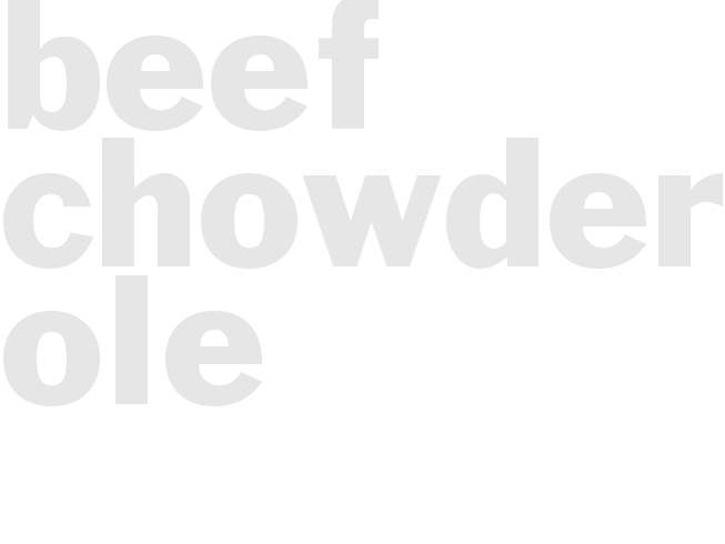 BEEF CHOWDER OLE