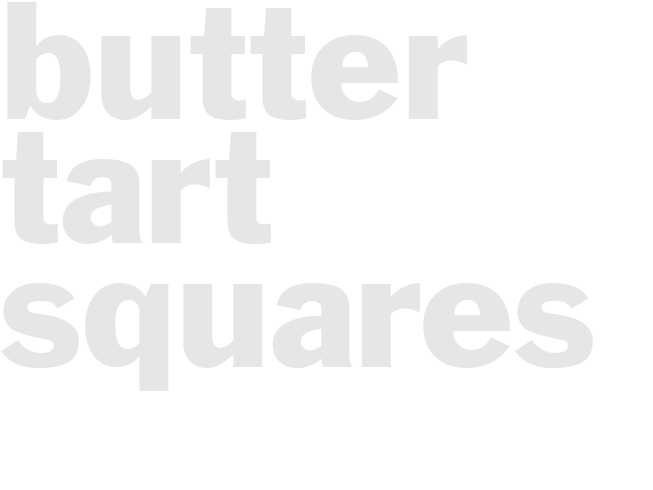 BUTTER TART SQUARES