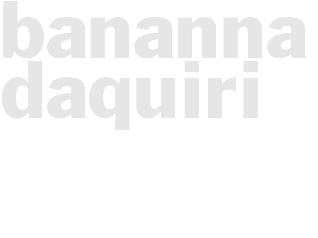 BANANNA DAQUIRI