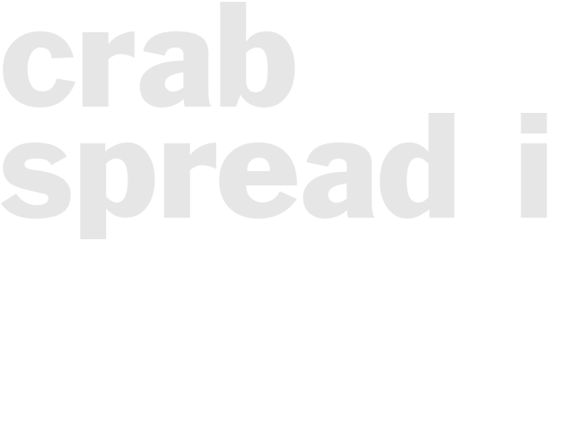CRAB SPREAD I