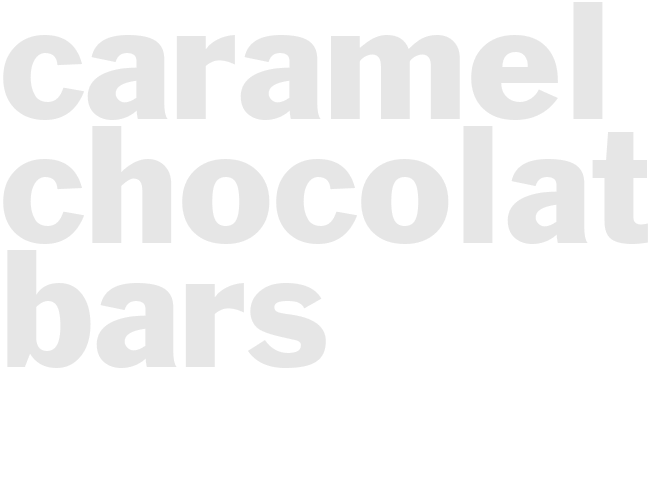 CARAMEL CHOCOLATE BARS