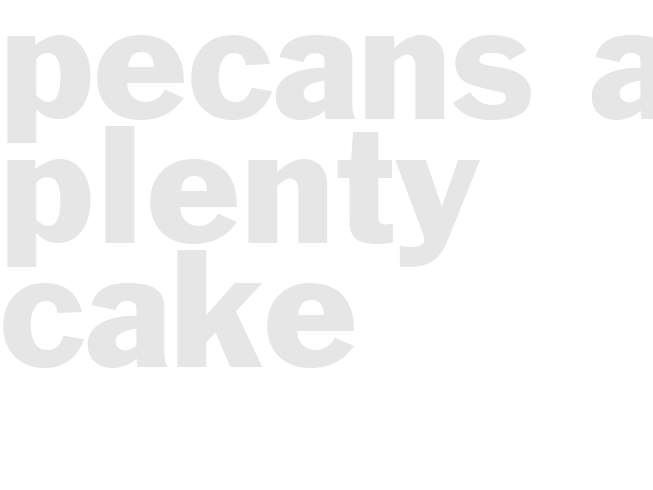 PECANS-A-PLENTY CAKE