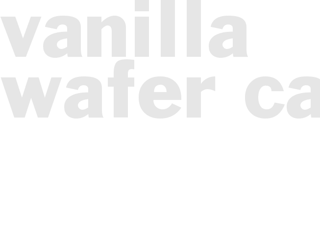 VANILLA WAFER CAKE