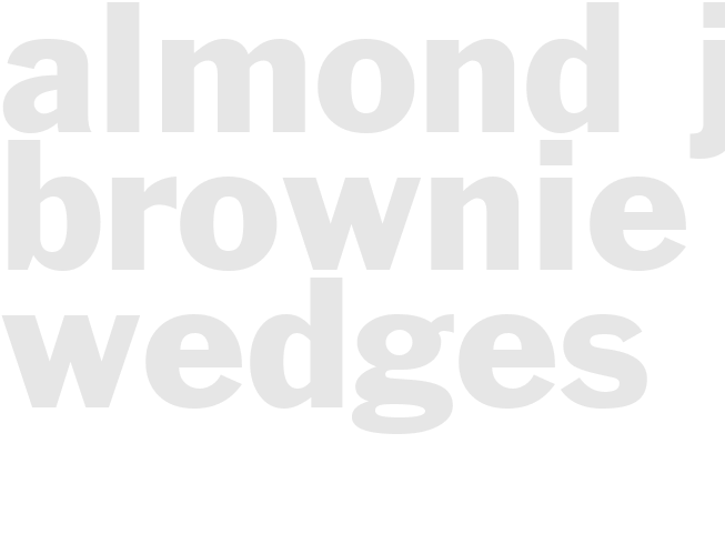 ALMOND JOY BROWNIE WEDGES