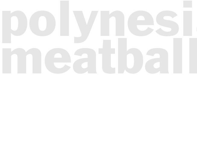 POLYNESIAN MEATBALLS   