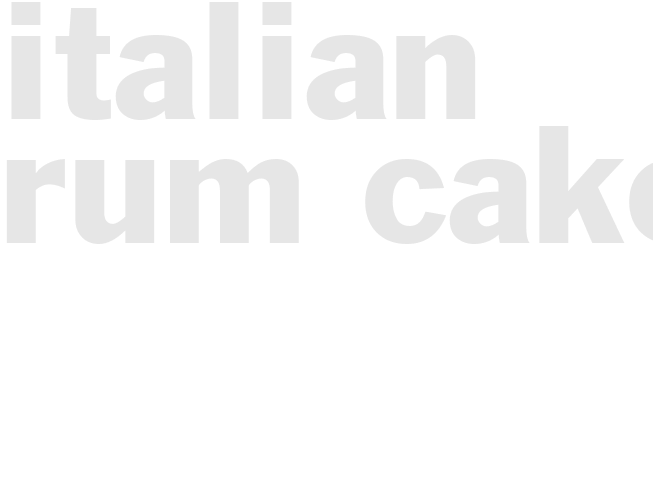 ITALIAN RUM CAKE