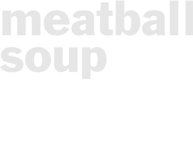 MEATBALL SOUP