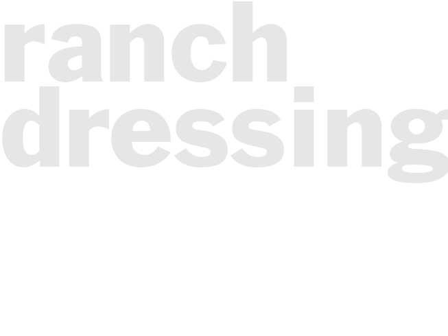 RANCH DRESSING