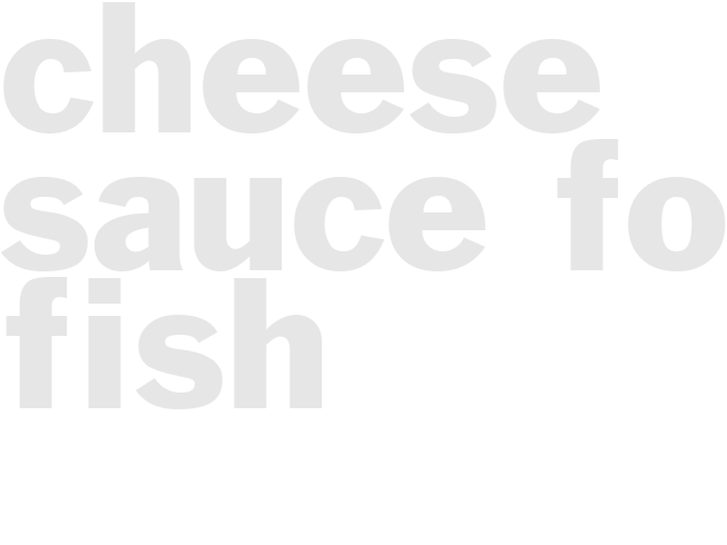 CHEESE SAUCE FOR FISH
