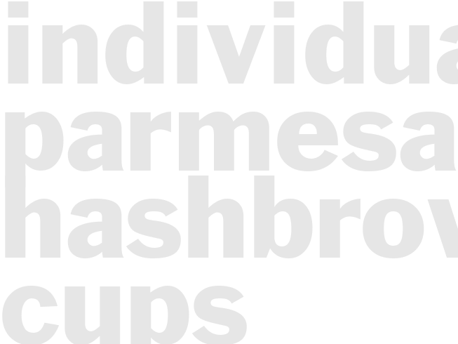 INDIVIDUAL PARMESAN HASHBROWN CUPS