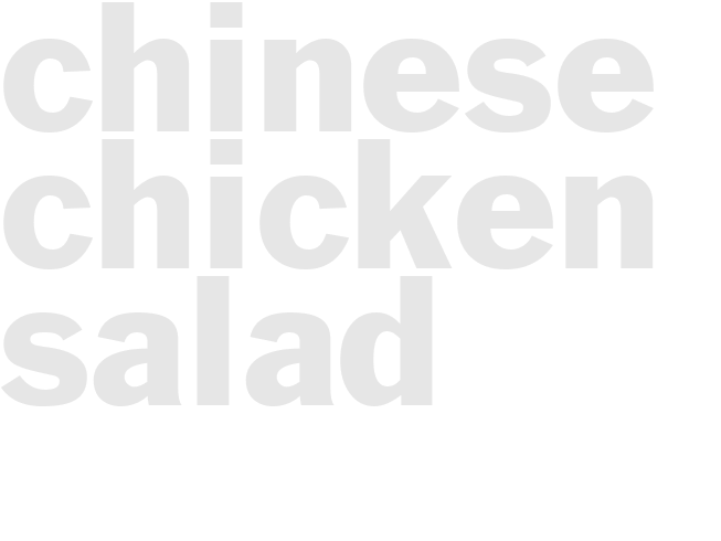 CHINESE CHICKEN SALAD