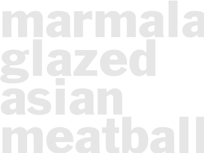 MARMALADE GLAZED ASIAN MEATBALL CUPS