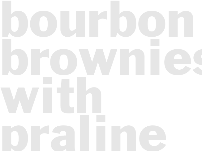 BOURBON BROWNIES WITH PRALINE ICING