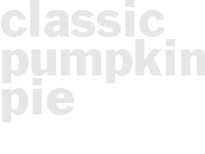 CLASSIC PUMPKIN PIE