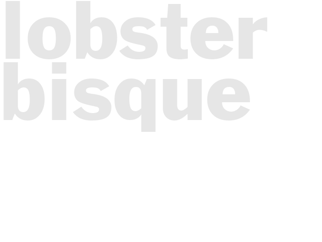 LOBSTER BISQUE