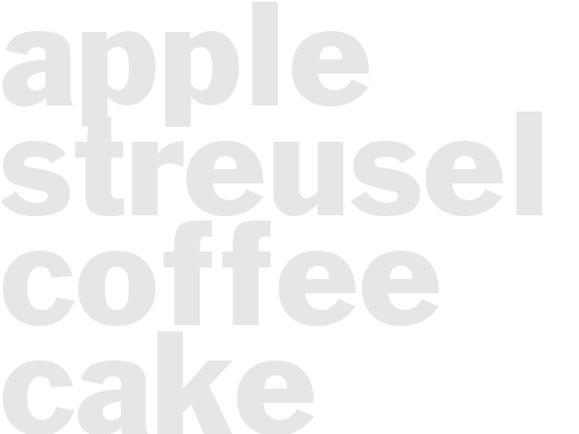 APPLE STREUSEL COFFEE CAKE