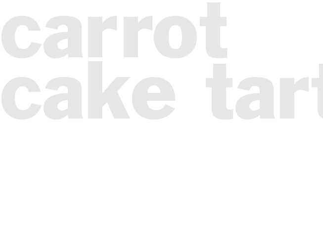 CARROT CAKE TART