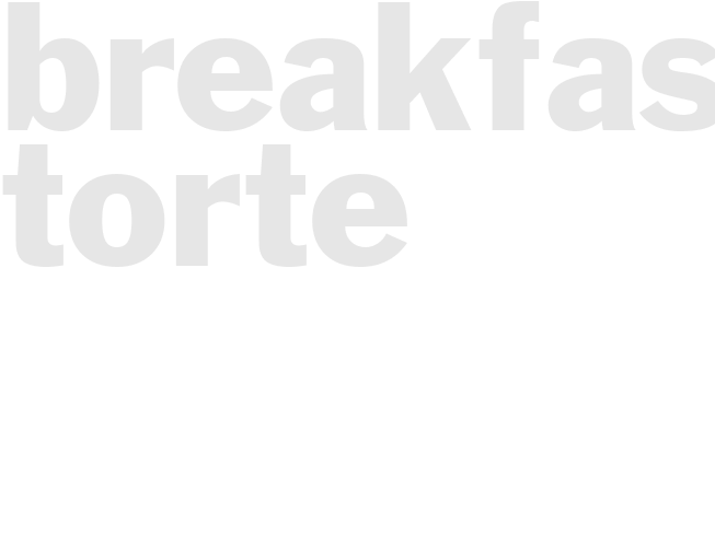 BREAKFAST TORTE