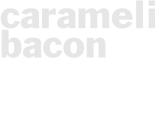 CARAMELIZED BACON
