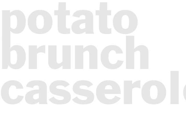 POTATO BRUNCH CASSEROLE