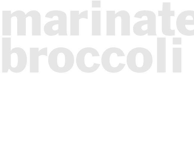 MARINATED BROCCOLI