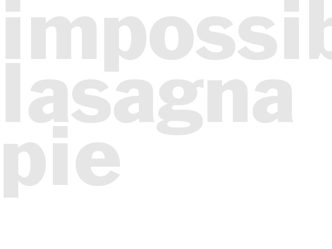 IMPOSSIBLE LASAGNA PIE