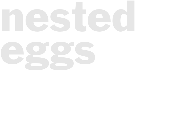 Nested Eggs