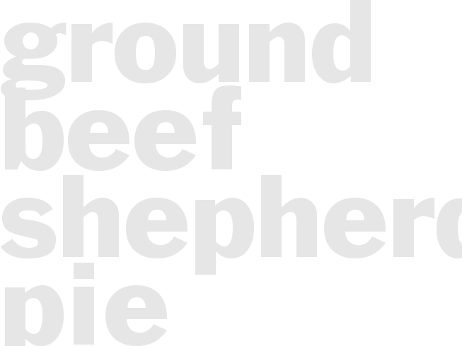 GROUND BEEF SHEPHERDS PIE