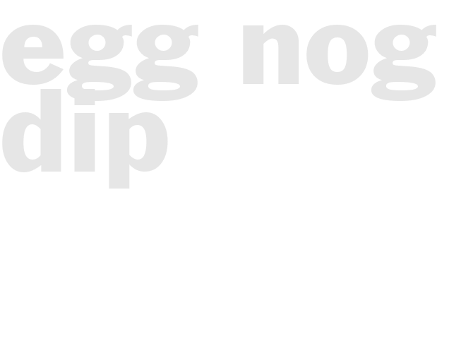 EGG NOG DIP