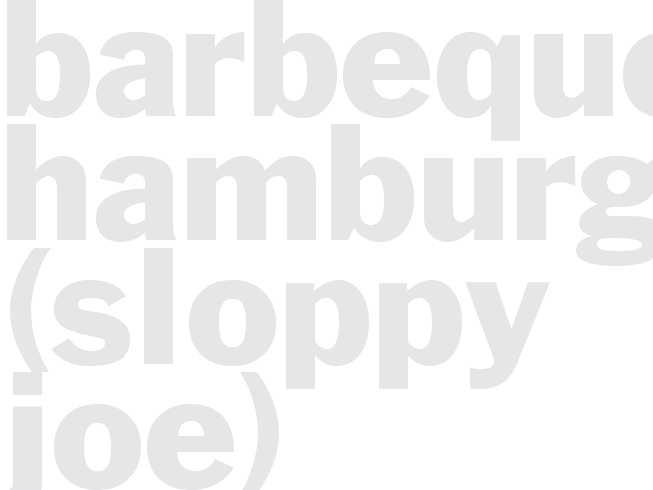 * BARBEQUE HAMBURGER (Sloppy Joe)