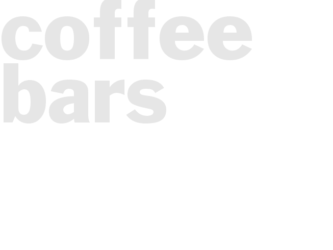 * COFFEE BARS