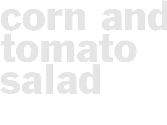 CORN AND TOMATO SALAD