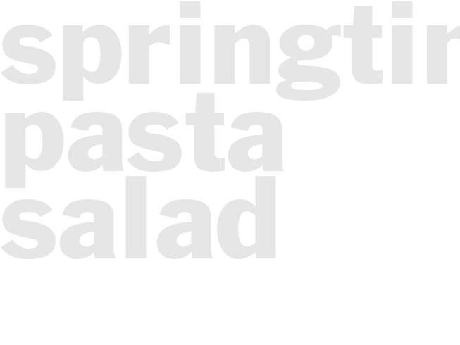 Springtime Pasta Salad 