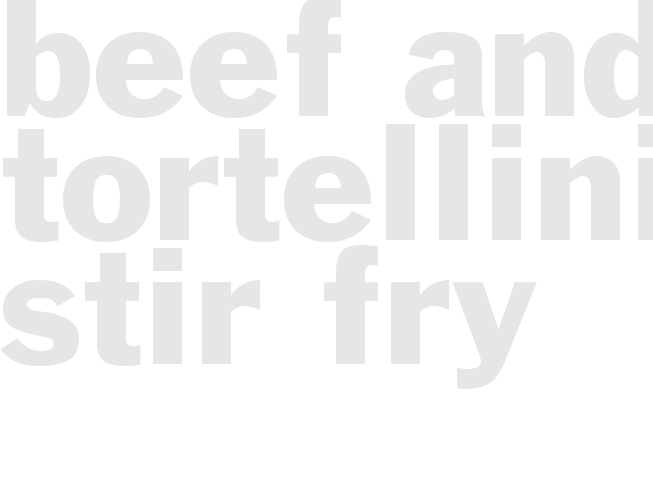 BEEF AND TORTELLINI STIR-FRY