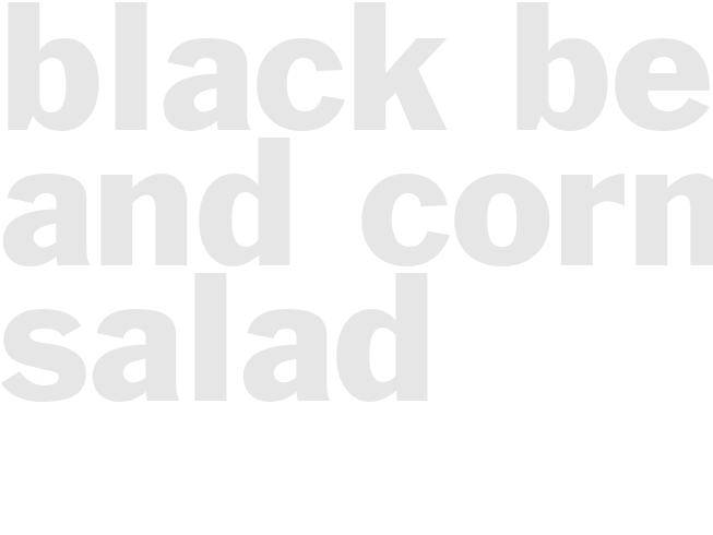 BLACK BEAN AND CORN SALAD