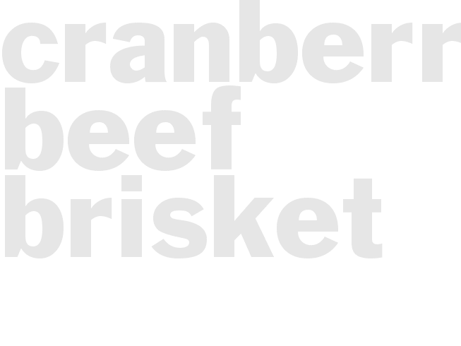 CRANBERRY BEEF BRISKET