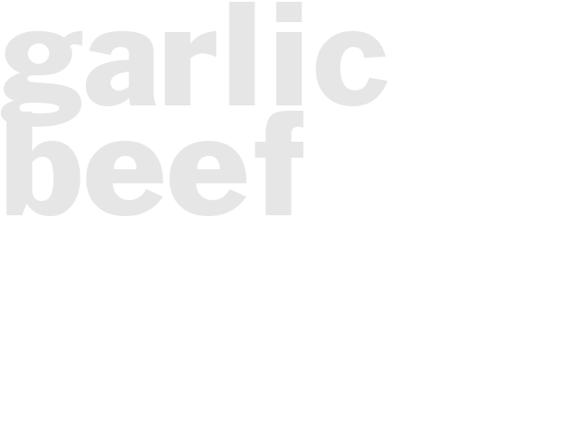 GARLIC BEEF 