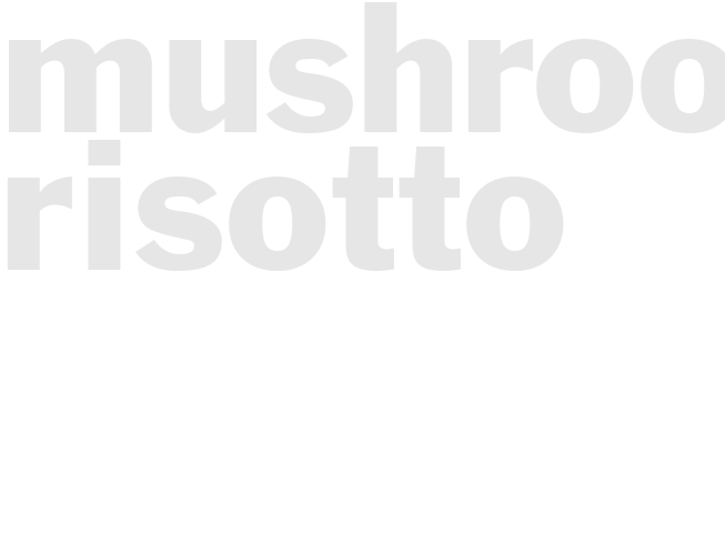 Mushroom Risotto