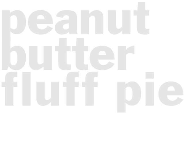 Peanut Butter Fluff Pie