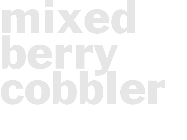 Mixed Berry Cobbler
