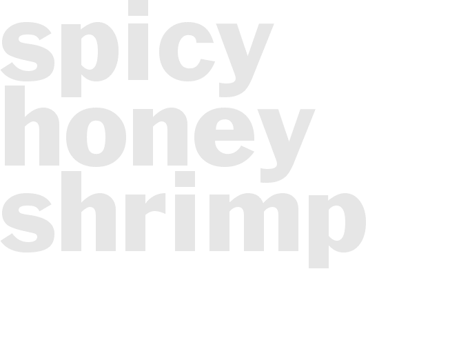 SPICY HONEY SHRIMP