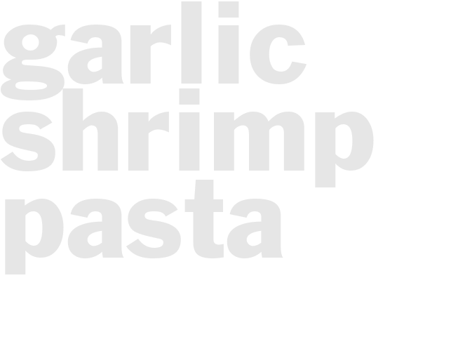 Garlic Shrimp Pasta